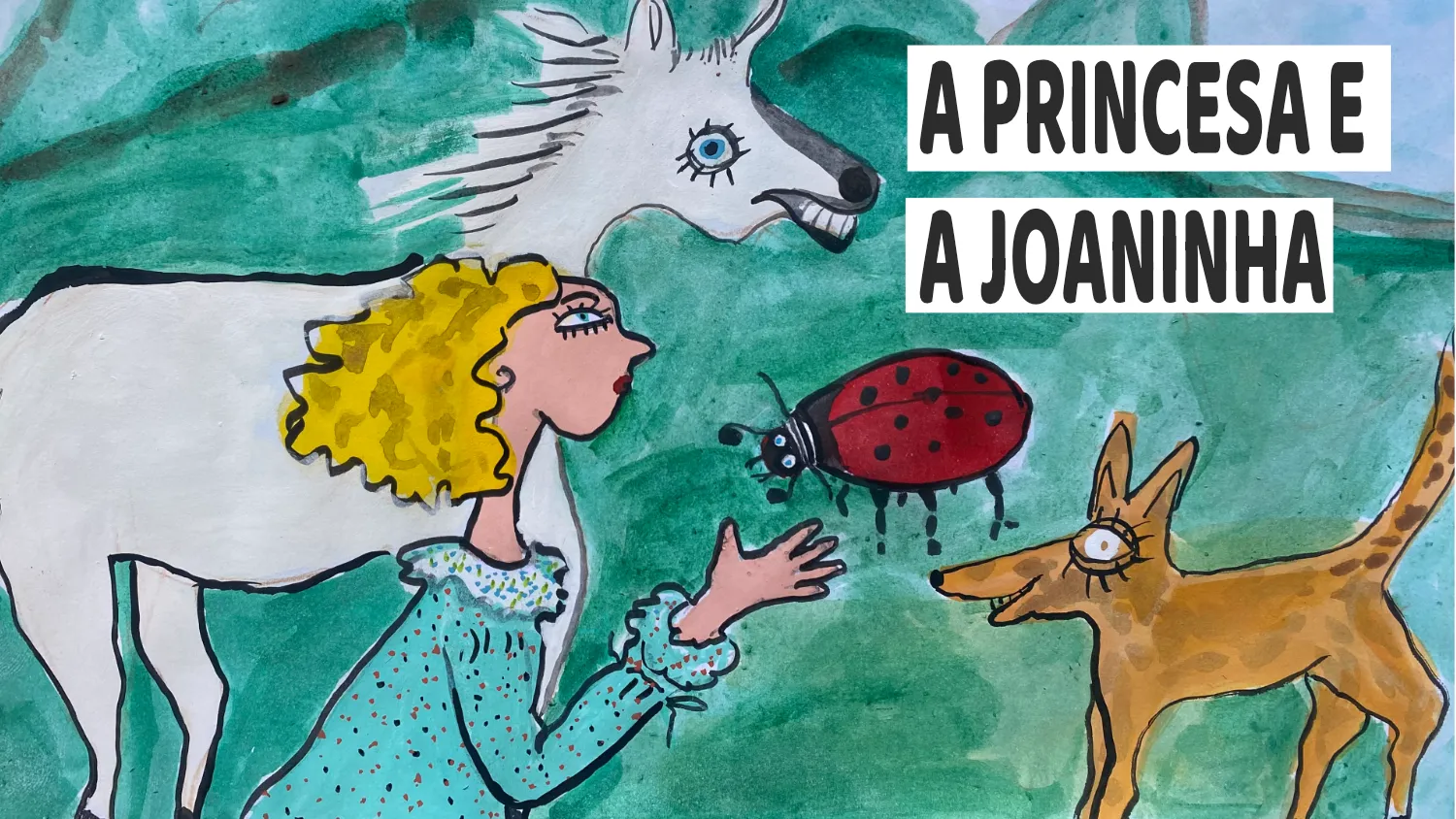 T10E5: A Princesa e a Joaninha